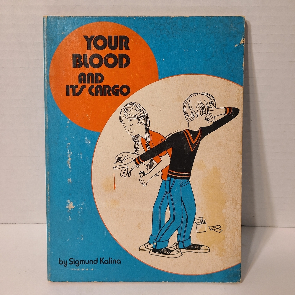 Your Blood and it's Cargo by Sigmund Kalina book